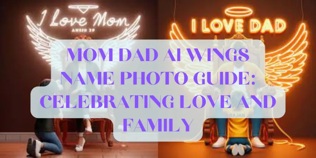 mom-dad-ai-wings-name-photo-guide-image