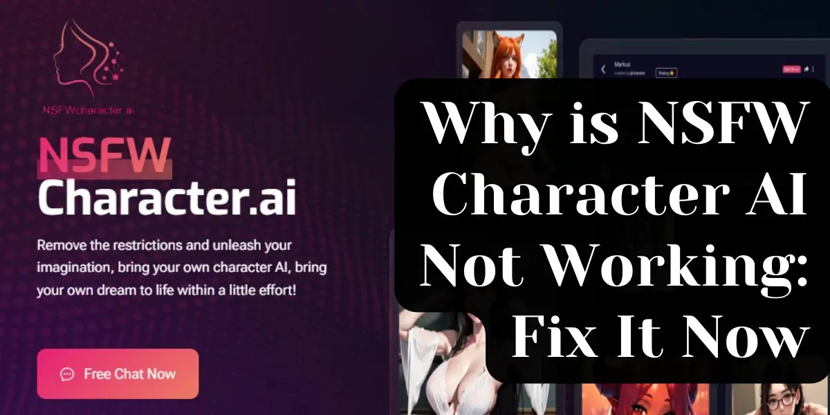 Why is NSFW Character AI Not Working: Fix It Now image