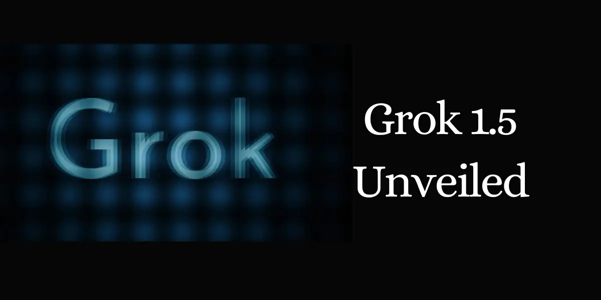 grok-1-5-unveiled-image