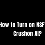 how-to-turn-on-nsfw-on-crushon-ai-image