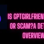 is-gptgirlfriend-legit-or-scam-image