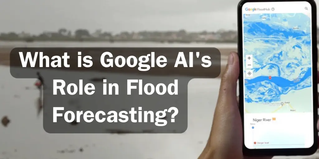 What is Google AI's Role in Flood Forecasting?