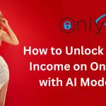 how-to-unlock-passive-income-on-onlyfans-with-ai-models-image