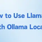 How to Use Llama 3 with Ollama cover