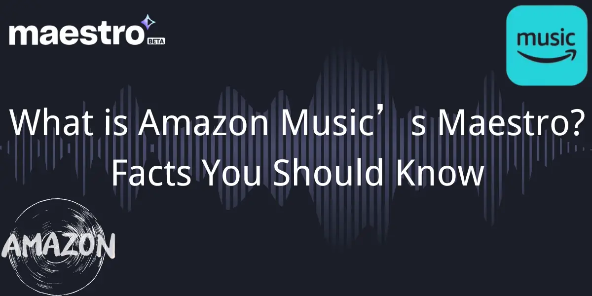 amazon-music’s-maestro-cover