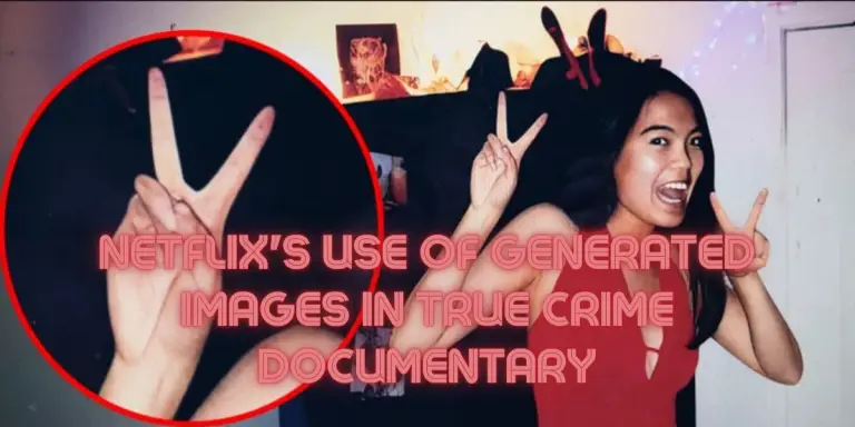 netflix-use-of-generated-images-in-true-crime-documentary-image