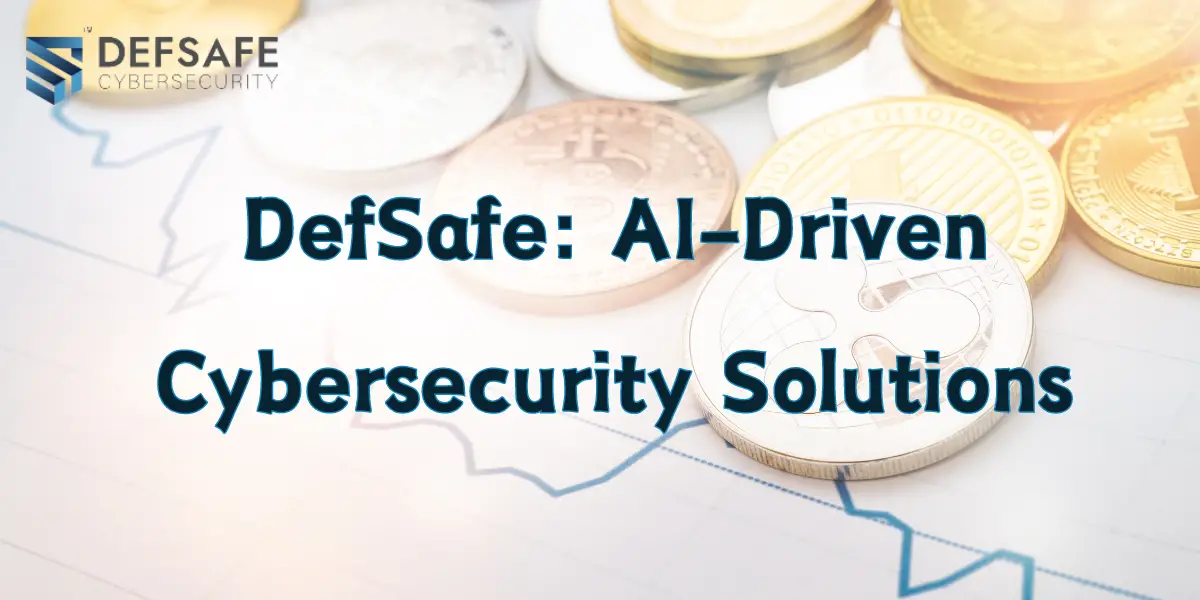 DefSafe AI-Driven Cybersecurity Solutions