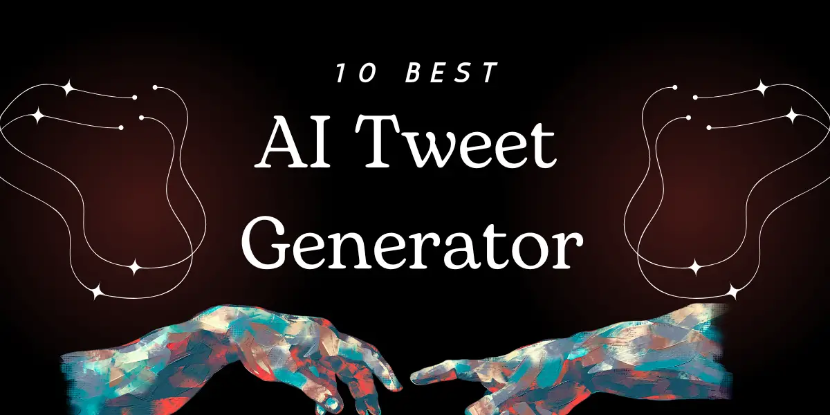 10 Best AI Tweet Generator